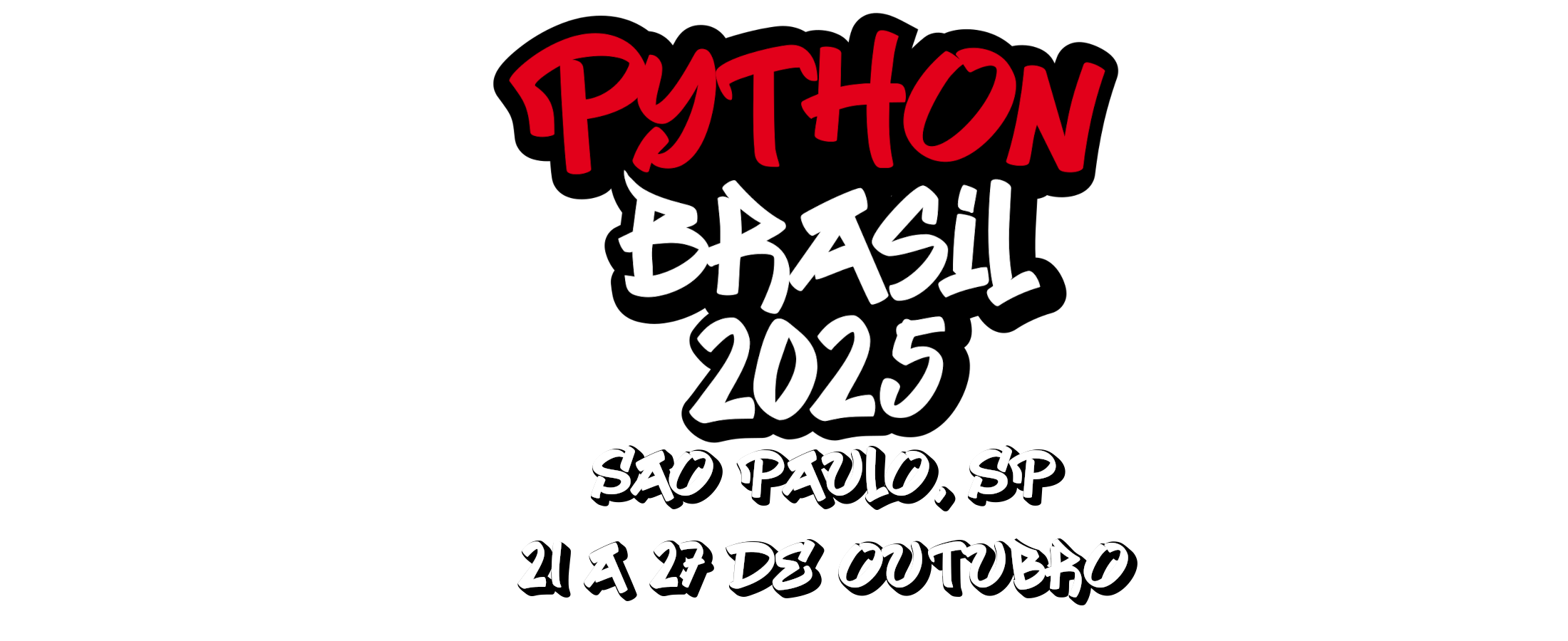 Logotipo da PythonBrasil 2025, com a palavra Python em vermelho, Brasil e 2025 em branco. Texto, em letras brancas, São Paulo, SP, 21 a 27 de Outubro